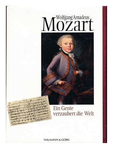 GODEFROID, ANNETTE - Wolfgang Amadeus Mozart ein Genie verzaubert die Welt