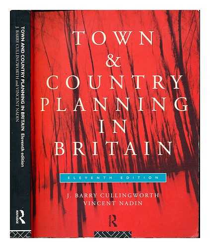 CULLINGWORTH, J. B. NADIN, VINCENT - Town and country planning in Britain