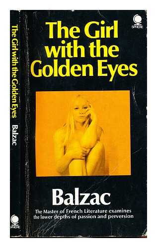 BALZAC, HONORE DE (1799-1850) - The girl with the golden eyes