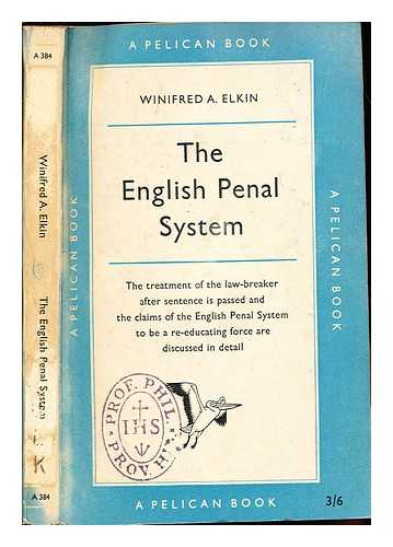 Elkin, Winifred Adeline (1889-) - The English penal system