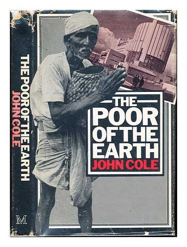 COLE, JOHN - The poor of the earth