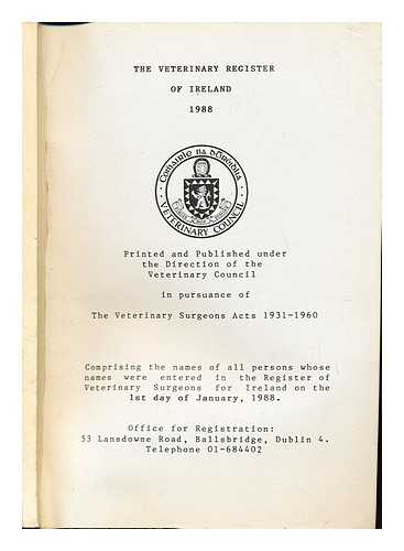 COMHAIRLE NA DTREIDLIA (VETERINARY COUNCIL) - The Veterinary Register of Ireland 1988