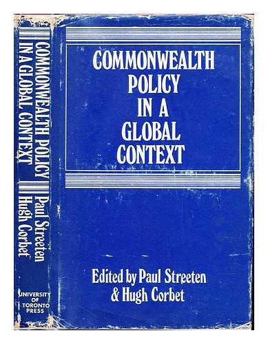 STREETEN, PAUL. CORBET, HUGH. QUEEN ELIZABETH HOUSE.; UNIVERSITY OF OXFORD. INSTITUTE OF COMMONWEALTH STUDIES.; TRADE POLICY RESEARCH CENTRE - Commonwealth policy in a global context