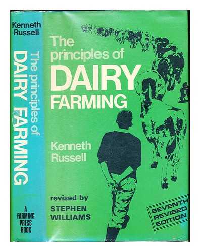 RUSSELL, KENNETH. WILLIAMS, STEPHEN (B. 1912) - The principles of dairy farming