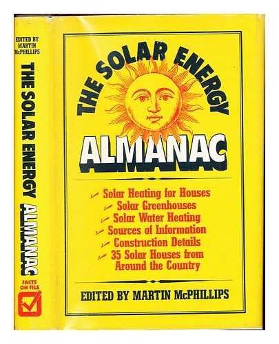 MCPHILLIPS, MARTIN - The Solar energy almanac / edited by Martin McPhillips