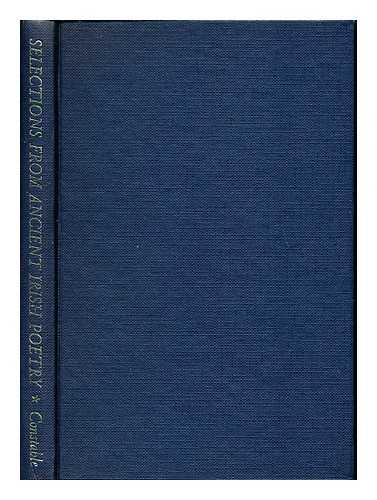 MEYER, KUNO (1858-1919) - Selections from ancient Irish poetry / [compiled and] translated by Kuno Meyer