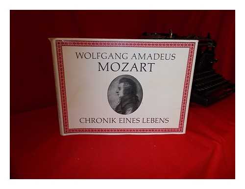 Eibl, Joseph Heinz - Wolfgang Amadeus Mozart : Chronik eines Lebens / zusammengestellt von Joseph Heinz Eibl