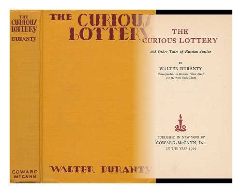 DURANTY, WALTER - The Curious Lottery and Other Tales of Russian Justice