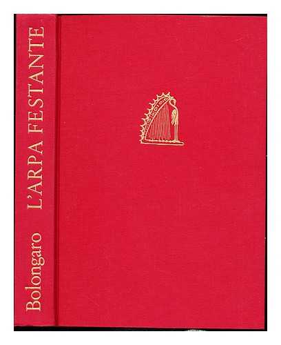 BOLONGARO-CREVENNA, HUBERTUS - L'arpa festante : die Munchner Oper (1651-1825), von den Anfangen bis zum 'Freyschtzen'Hubertas Bolongaro-Crevenna