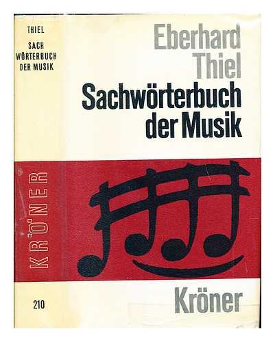 THIEL, EBERHARD - Sachwrterbuch der Musik 2