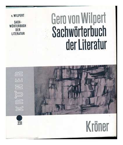 WILPERT, GERO VON - Sachwrterbuch der Literatur