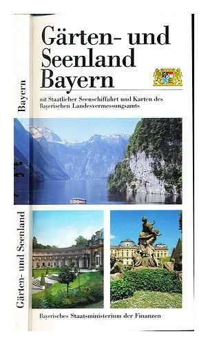 BAVARIAN LAND SURVEYING OFFICE - Garten- und Seenland Bayern mit Staatlicher Seenschiffahrt und Karten des Bayerischen Landesvermessungsamts