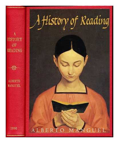 MANGUEL, ALBERTO - A history of reading