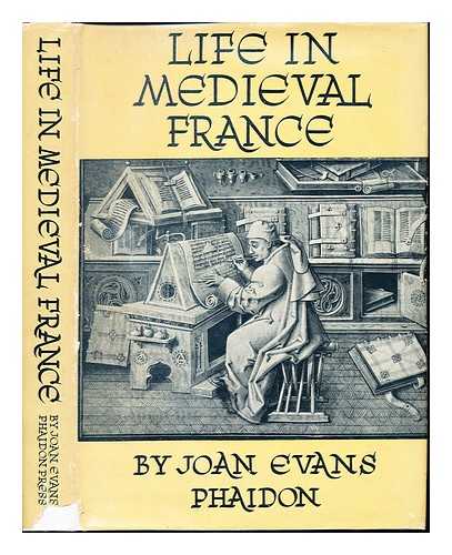 EVANS, JOAN - Life in medieval France