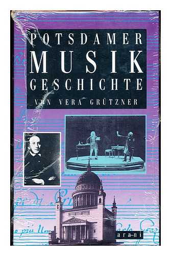 GRTZNER, VERA - Potsdamer Musikgeschichte