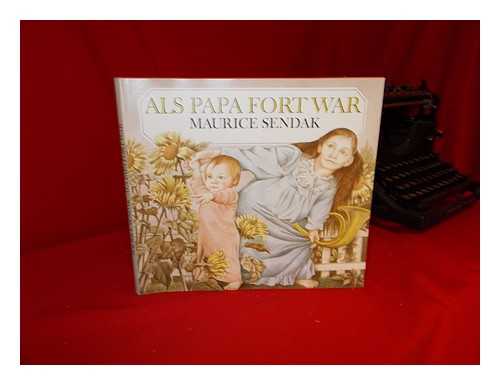 SENDAK, MAURICE - Als Papa fort war