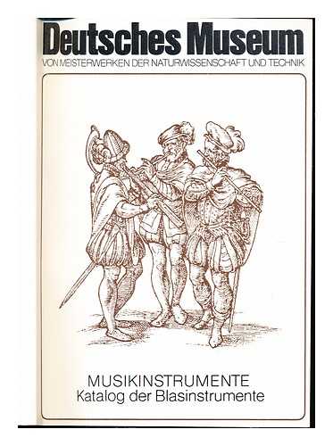 SEIFERS, HEINRICH. DEUTSCHES MUSEUM (GERMANY) - Katalog der Blasinstrumente