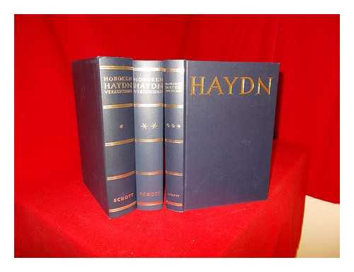 HAYDN, JOSEPH. VAN HOBOKEN, ANTHONY - Joseph Haydn : thematisch-bibliographisches Werkverzeichnis