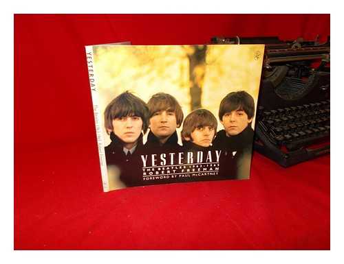 FREEMAN, ROBERT - Yesterday : the Beatles, (1963-1965)