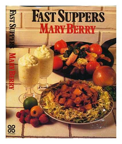 BERRY, MARY (1935-) - Fast suppers