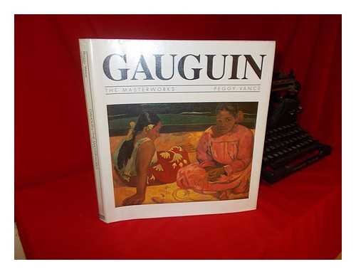 VANCE, PEGGY. GAUGUIN, PAUL (1848-1903) - Gauguin