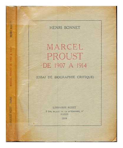 BONNET, HENRI (1904-) - Marcel Proust de 1907  1914 : bibliographie gnerale