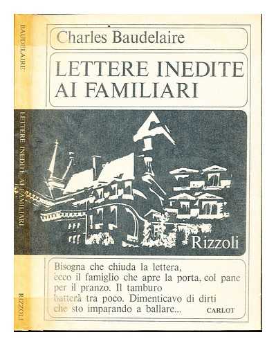 BAUDELAIRE, CHARLES - Lettere inedite ai familiari