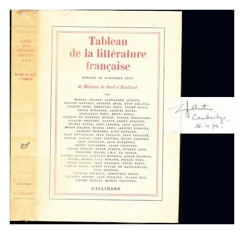 ARLAND, MARCEL (1899-1986). AURY, DOMINIQUE - Tableau de la littrature franaise. Vol. 3 De Madame de Stal  Rimbaud/ par Marcel Arland ... [et al.]/ prface de Dominique Aury