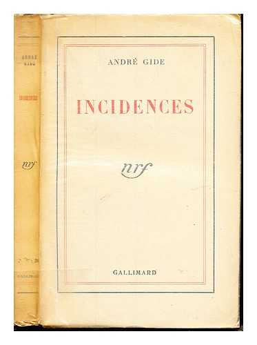 Gide, Andr (1869-1951) - Incidences
