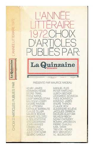 NADEAU, MAURICE - L'Annee Litteraire 1972. choix d'articles publies par: la quinzaine