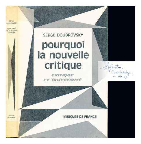 DOUBROVSKY, SERGE - Pourquoi la nouvelle critique : critique et objectivit