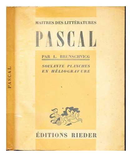 BRUNSCHVICG, LON (1869-1944) - Pascal / par Lon Brunschvicg