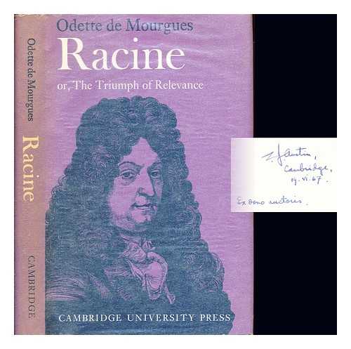 DE MOURGUES, ODETTE - Racine or the triumph of relevance