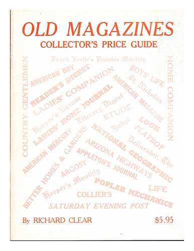 CLEAR, RICHARD - Old magazines; collector's price guide