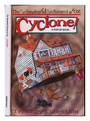 BAUM, L. FRANK - Cyclone! : a pop-up book