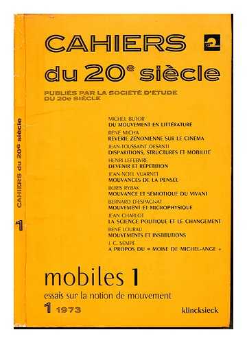 SOCIT D'TUDE DU XXE SICLE - Cahiers du XXme sicle. mobiles 1: essais sur la notion de mouvement