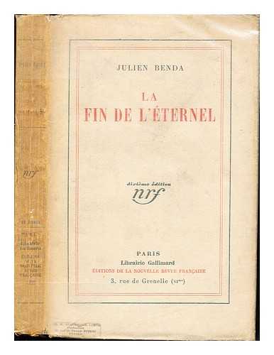 BENDA, JULIEN (1867-1956) - La fin de l'ternel