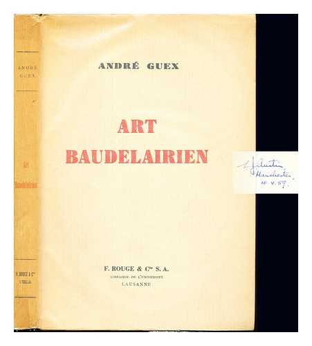 GUEX, ANDR - Art baudelairien