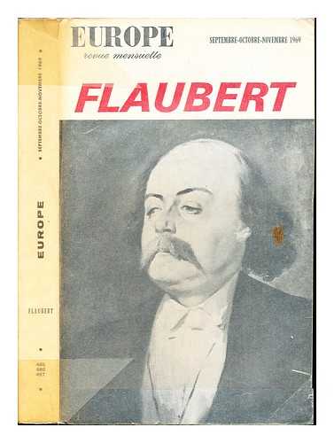 EUROPE; REVUE MENSUELLE - Europe [no. 485-87] Septembre-Octobre-Novembre 1969. Flaubert