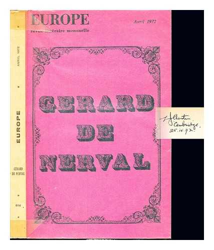 EUROPE REVEU LITTRAIRE MENSUELLE - Gerard de Nerval. Avril 1972. 50- Anne- No. 516