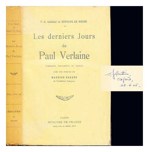 CAZALS, FRDRIC-AUGUSTE 1865-1941. LE ROUGE, GUSTAVE (1867-1938) - Les derniers jours de Paul Verlaine / F.A. Cazals & Gustave Le Rouge