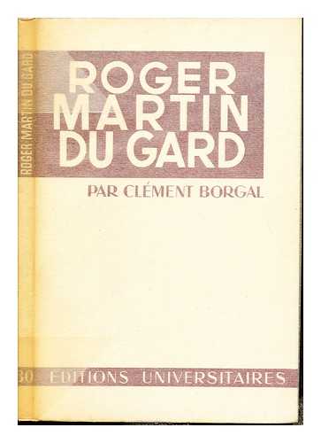 BORGAL, CLMENT - Roger Martin du Gard