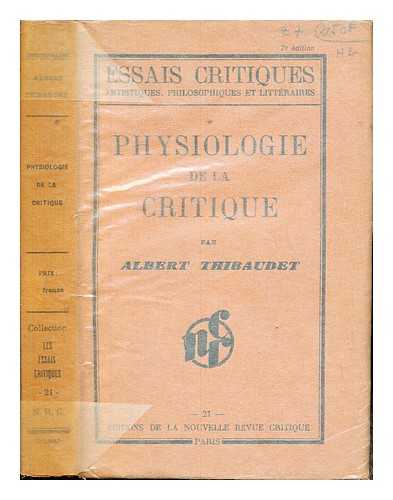 THIBAUDET, ALBERT (1874-1936) - Physiologie de la critique