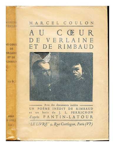 COULON, MARCEL (1873-) - Au cur de Verlaine et de Rimbaud