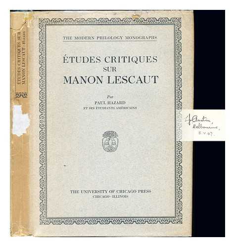 HAZARD, PAUL (1878-1944) - tudes critiques sur Manon Lescaut / par Paul Hazard et ses tudiants amricains