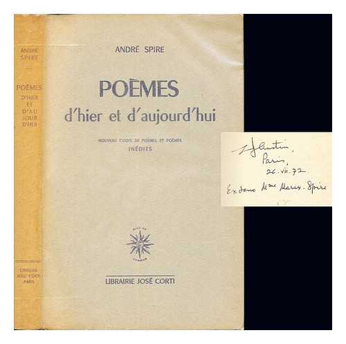 SPIRE, ANDR (1868-) - Pomes d'hier et d'aujourd'hui : Nouveau choix de pomes et pomes indits