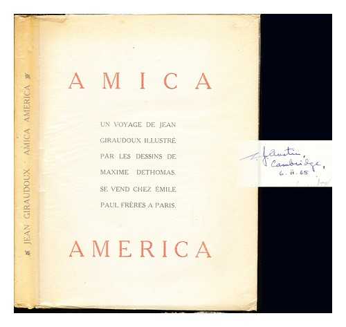 GIRAUDOUX, JEAN (1882-1944) - Amica America