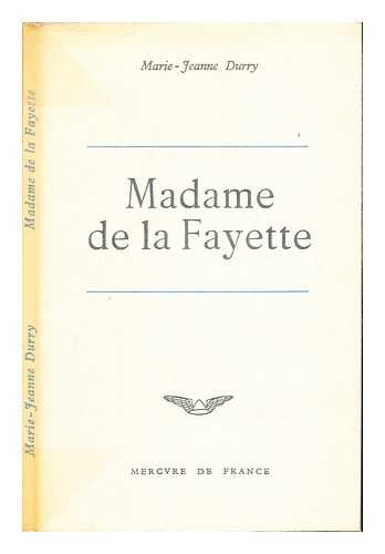 DURRY, MARIE JEANNE (1901-1980) - Madame de La Fayette
