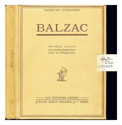 ABRAHAM, PIERRE (B. 1892) - Balzac : recherches sur la cration intellectuelle