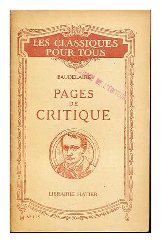 BAUDELAIRE, CHARLES. DE BTOUZET, HENRI PEYRE - Pages de critique